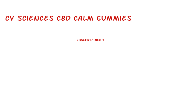 Cv Sciences Cbd Calm Gummies
