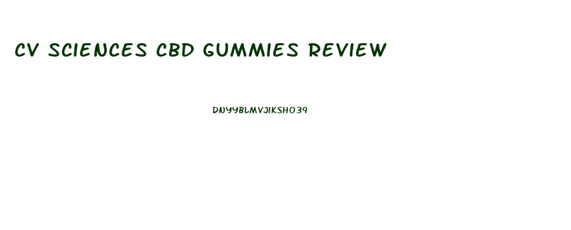 Cv Sciences Cbd Gummies Review