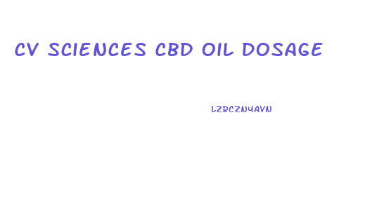 Cv Sciences Cbd Oil Dosage