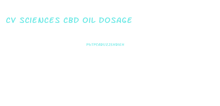 Cv Sciences Cbd Oil Dosage