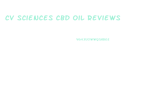 Cv Sciences Cbd Oil Reviews