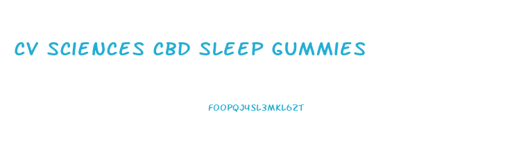 Cv Sciences Cbd Sleep Gummies