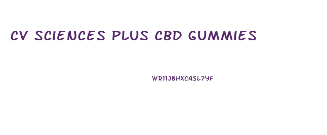 Cv Sciences Plus Cbd Gummies