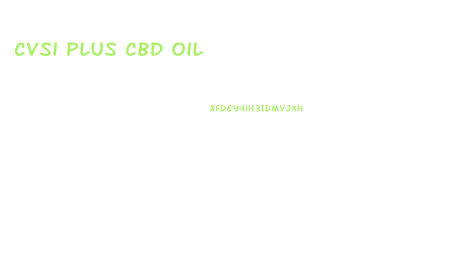 Cvsi Plus Cbd Oil