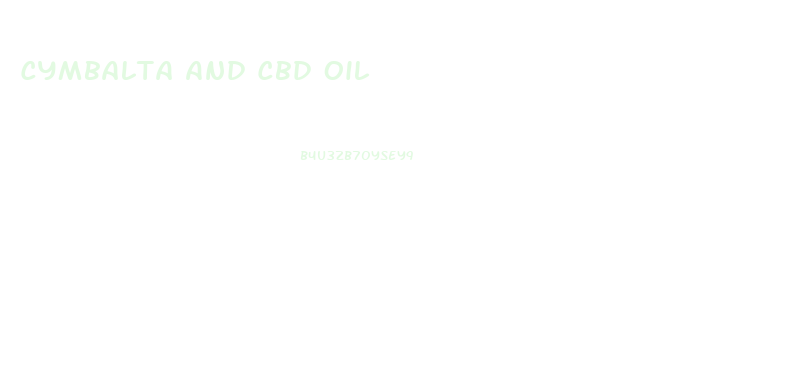 Cymbalta And Cbd Oil