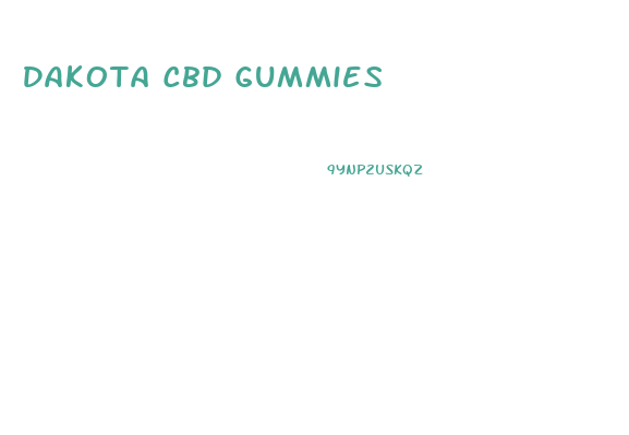 Dakota Cbd Gummies