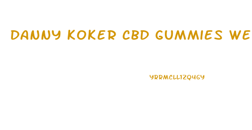 Danny Koker Cbd Gummies Website