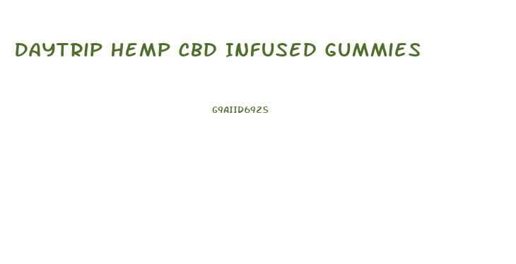 Daytrip Hemp Cbd Infused Gummies