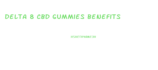 Delta 8 Cbd Gummies Benefits