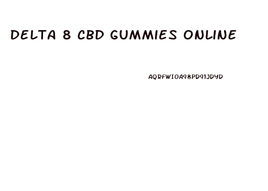 Delta 8 Cbd Gummies Online