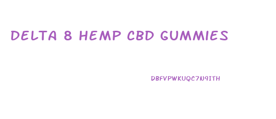 Delta 8 Hemp Cbd Gummies