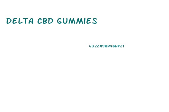 Delta Cbd Gummies