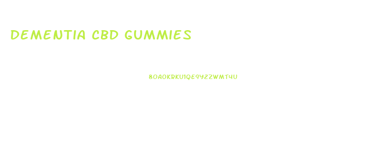 Dementia Cbd Gummies