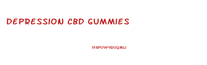 Depression Cbd Gummies