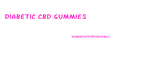 Diabetic Cbd Gummies