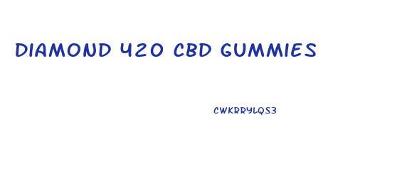 Diamond 420 Cbd Gummies