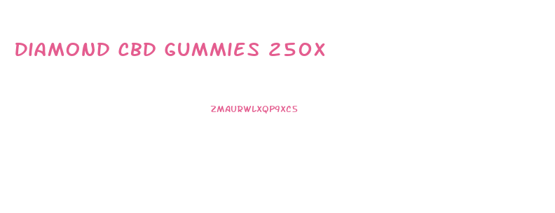 Diamond Cbd Gummies 250x