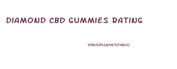 Diamond Cbd Gummies Rating