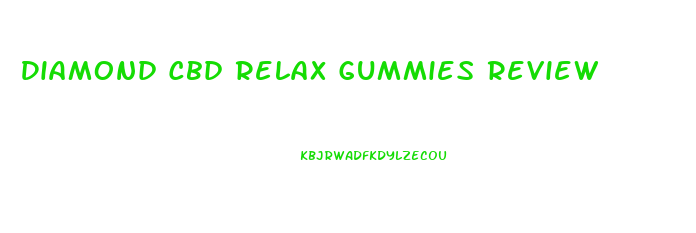 Diamond Cbd Relax Gummies Review