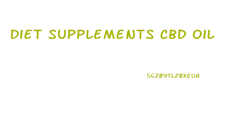 Diet Supplements Cbd Oil