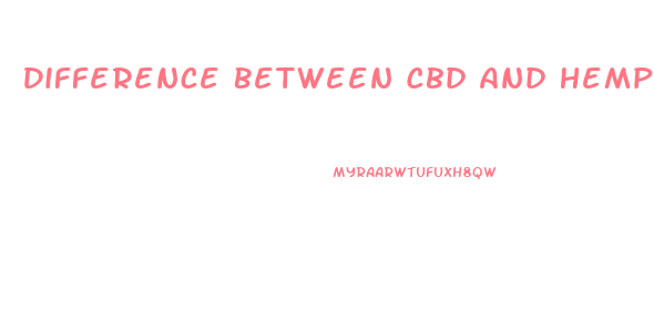 Difference Between Cbd And Hemp Gummies