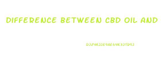 Difference Between Cbd Oil And Hemp Oil For Anxiety