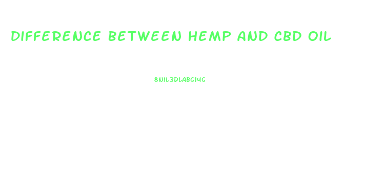 Difference Between Hemp And Cbd Oil