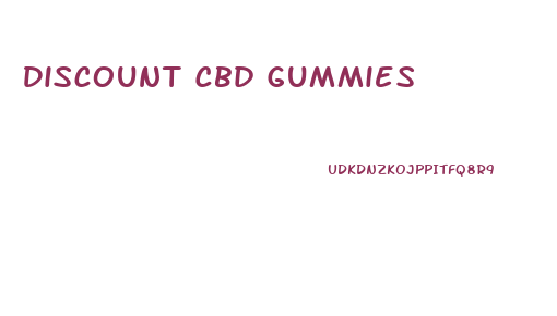 Discount Cbd Gummies