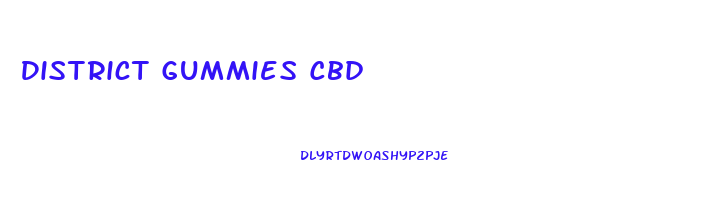 District Gummies Cbd