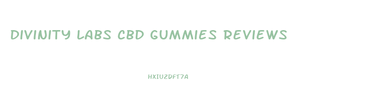 Divinity Labs Cbd Gummies Reviews