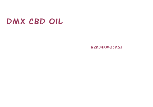 Dmx Cbd Oil