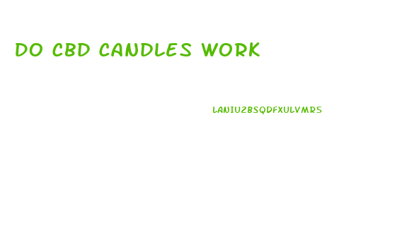 Do Cbd Candles Work