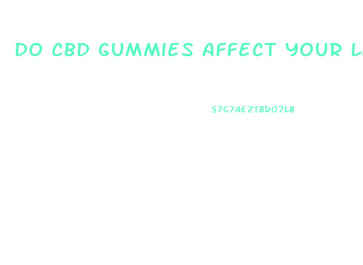 Do Cbd Gummies Affect Your Liver
