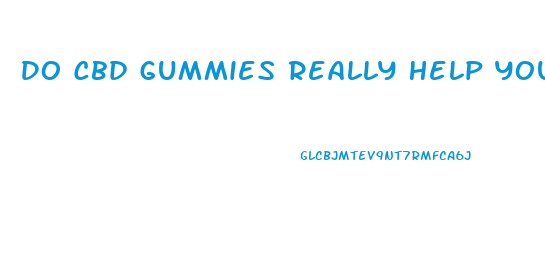 Do Cbd Gummies Really Help You Stop Smoking