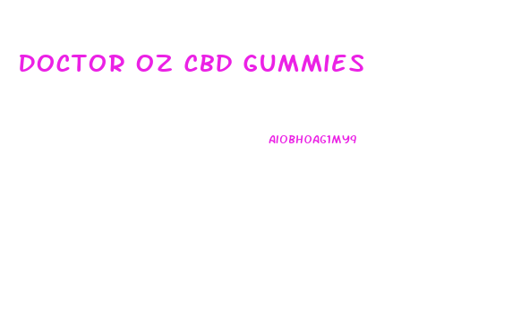 Doctor Oz Cbd Gummies