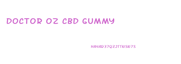 Doctor Oz Cbd Gummy
