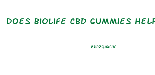 Does Biolife Cbd Gummies Help With Erectile Dysfunction