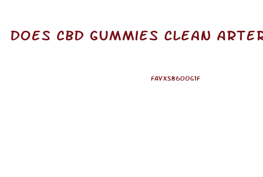 Does Cbd Gummies Clean Arteries