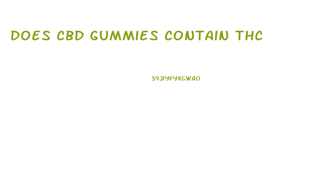 Does Cbd Gummies Contain Thc
