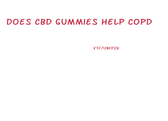 Does Cbd Gummies Help Copd