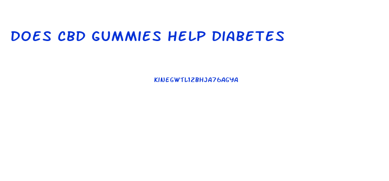 Does Cbd Gummies Help Diabetes