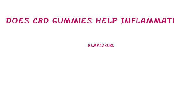 Does Cbd Gummies Help Inflammation