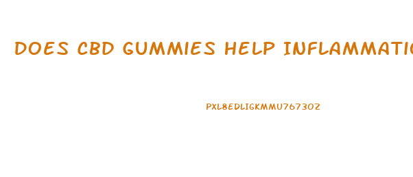 Does Cbd Gummies Help Inflammation