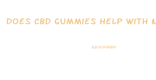 Does Cbd Gummies Help With Neuropathy In Feet