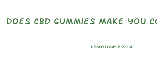 Does Cbd Gummies Make You Constipated