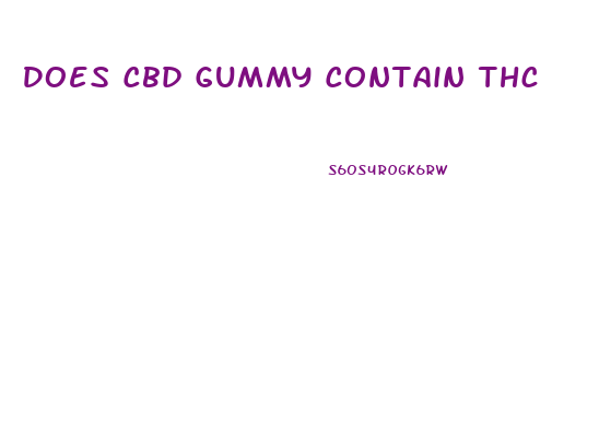 Does Cbd Gummy Contain Thc