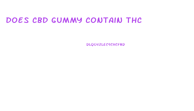 Does Cbd Gummy Contain Thc
