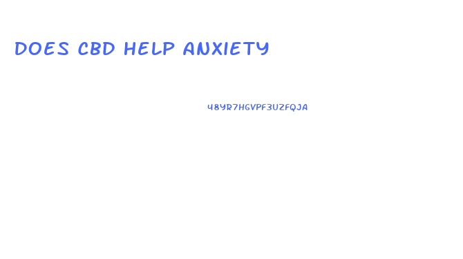 Does Cbd Help Anxiety