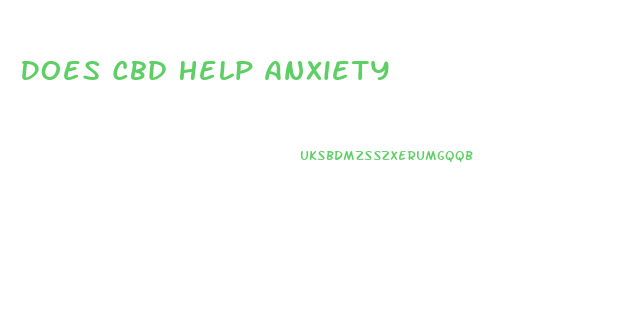 Does Cbd Help Anxiety