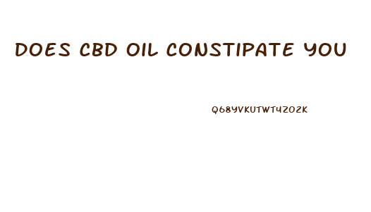 Does Cbd Oil Constipate You